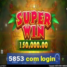 5853 com login